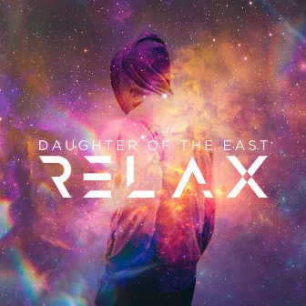 Relax by Daughter of the East