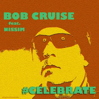 Celebrate by Bob Cruise