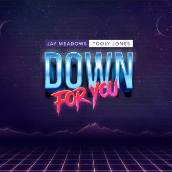 Down for You by Jay Meadows