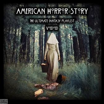 American Horror Story - The Ultimate Fantasy Playlist by Voidoid