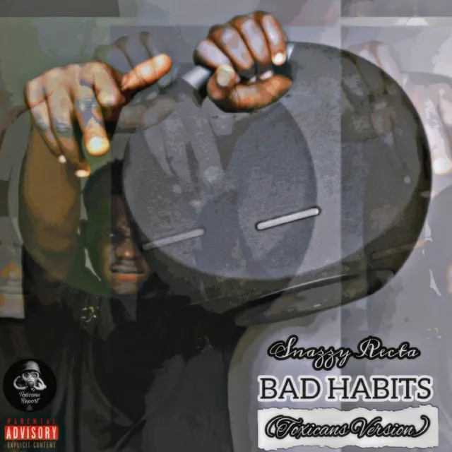 Bad Habits (Toxicans Version)