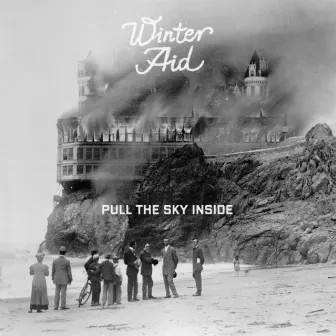 Pull The Sky Inside by Winter Aid