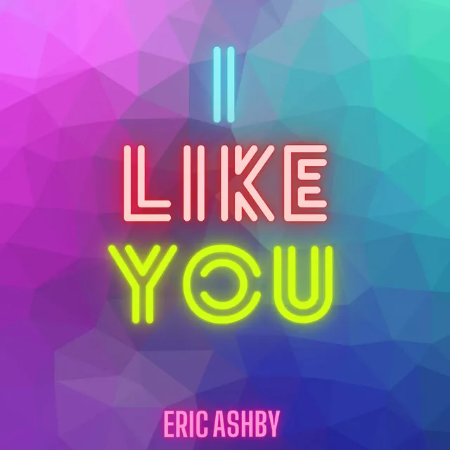 I Like You