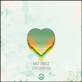 Dreamers by Mo Vibez