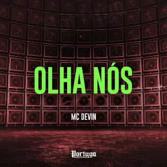 Olha Nós by MC Devin