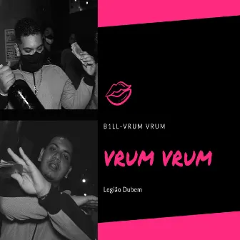 Vrum Vrum by B1LL