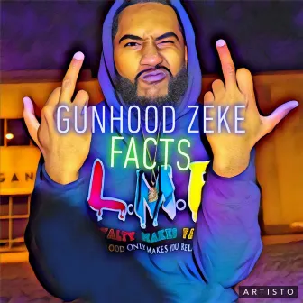 Facts by Gunhood Zeke