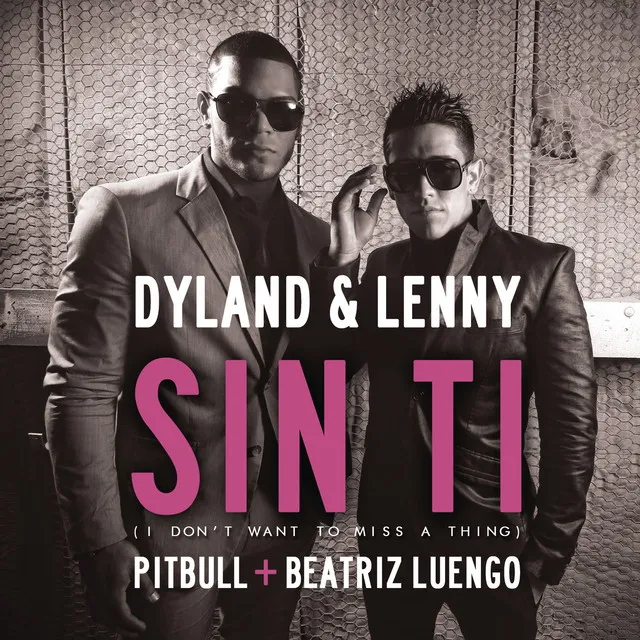 Sin Ti (I Don't Want To Miss A Thing) (feat. Pitbull & Beatriz Luengo)