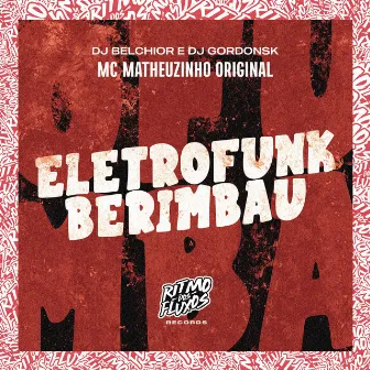 Eletrofunk Berimbau by DJ Belchior