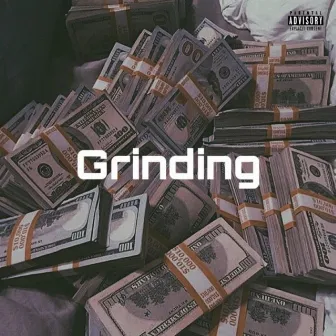 Grinding by Adam Ca$h