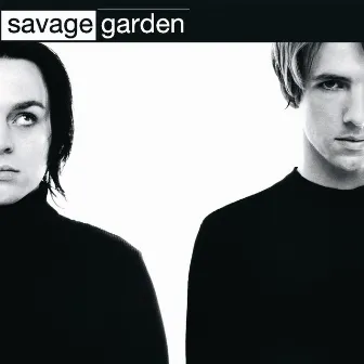 Savage Garden (Original Version) by Savage Garden