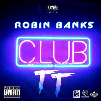 Club TT by Robin Banks