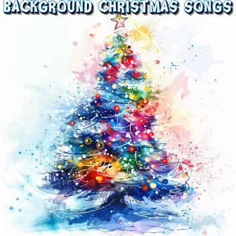 Background Christmas Songs by Relaxing Christmas Music