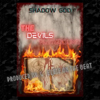 The Devils Playground by Shadow God