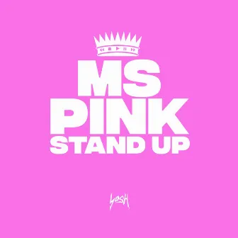 Stand Up by Ms Pink