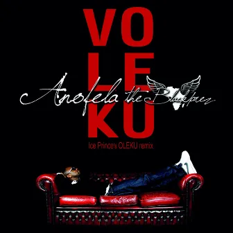 Voleku (Ice Prince's Oleku Remix) by Anofela the Blackprez