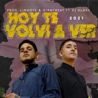 Hoy te volvi a ver by Pipa OD