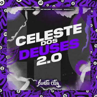 Celeste dos Deuses 2.0 by DJ GUIISTAR