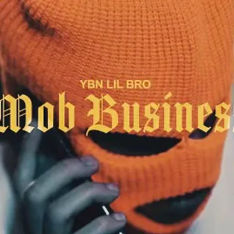 Mob Business by YBN LIL BRO