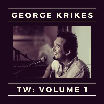 TW, Vol. 1 by George Krikes