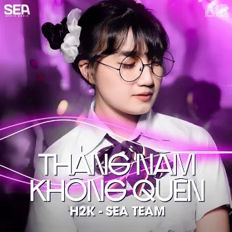 Tháng Năm Không Quên (Remix) by Sea Team