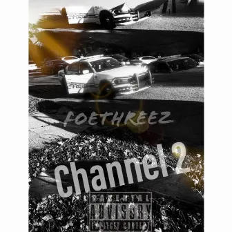 Channel 2 by FoeThREEZ