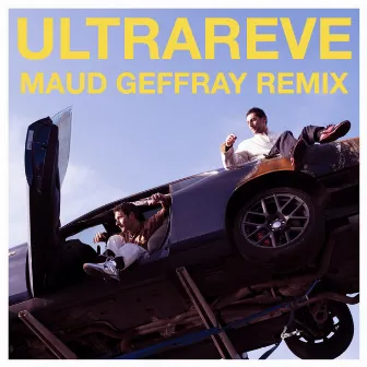 Ultrareve (Maud Geffray Remix) by AaRON