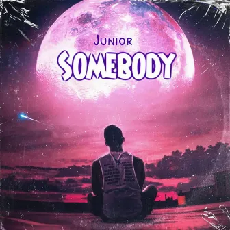 Somebody by YK Junior