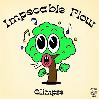 Impecable Flow by Glimpse