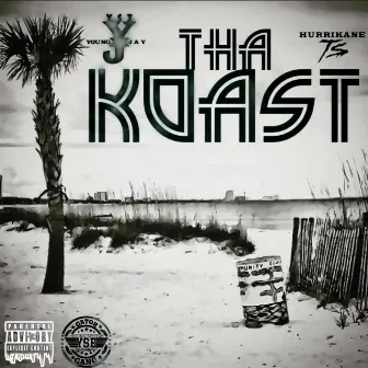 THA KOAST (BLKOUT TAPE) by HURRiKANE TS