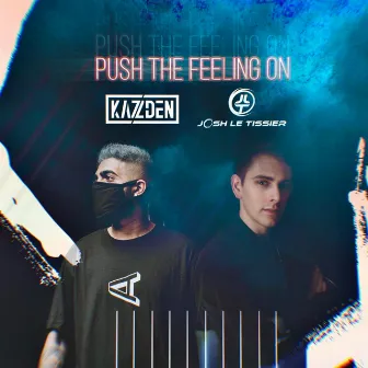 Push the Feeling On by Josh Le Tissier