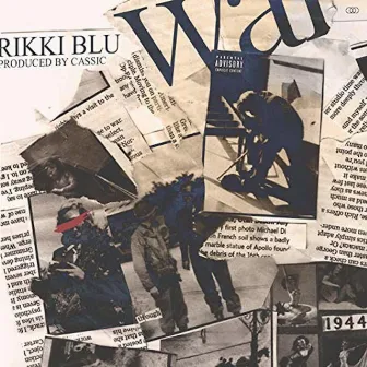 WAR by Rikki Blu