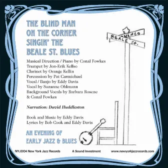 The Blind Man on the Corner Singin' The Beale St Blues by Eddy Davis