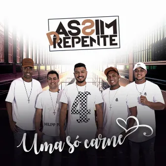 Uma Só Carne by Grupo Assim D'Repente