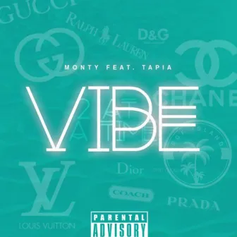 Vibe (feat. Tapia) by Monty