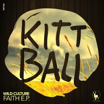 Faith E.P. by Wild Culture