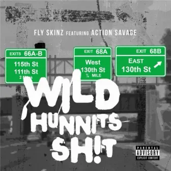 Wild Hunnits Sh!t by Fly Skinz