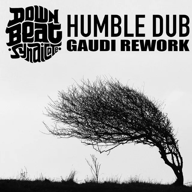 Humble Dub - Gaudi Rework