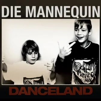 Danceland by Die Mannequin