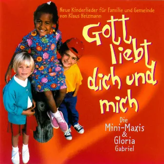 Gott liebt dich und mich by Gloria Gabriel