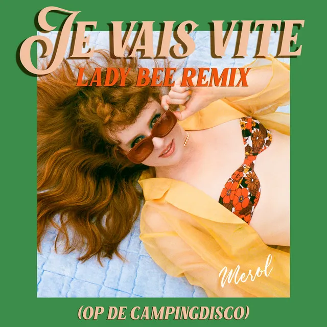 Je Vais Vite (op de Campingdisco) - Lady Bee Remix