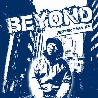 Better than by BEYOND