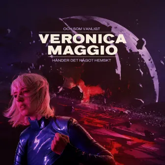 Och som vanligt händer det något hemskt by Veronica Maggio