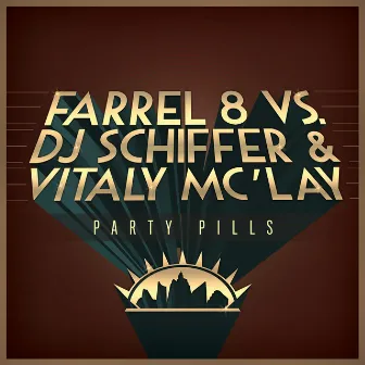 Party Pills - EP by Dj Schiffer