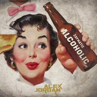 Alcoholic by Alex Jordan