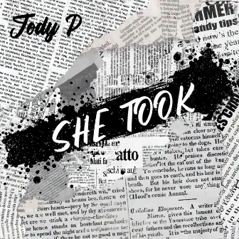 She Took by J.P.