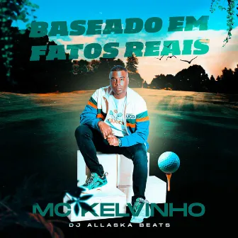 Baseado em Fatos Reais by Allazka Beats