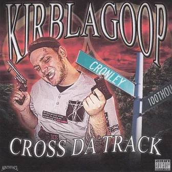 Cross Da Track by KirbLaGoop