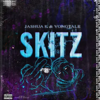 Skitz by Jashua K