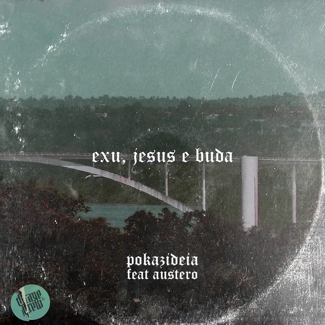 Exu, Jesus & Buda